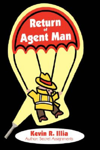 Książka Return of Agent Man Kevin R Illia