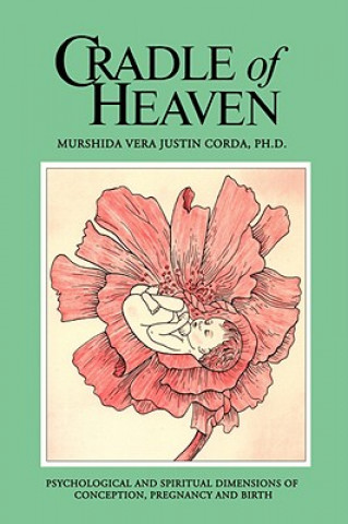 Knjiga Cradle of Heaven Murshida Vera Justin Corda