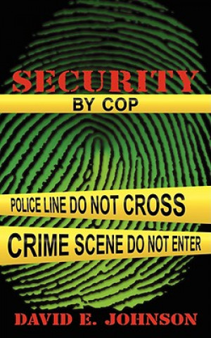 Книга Security by Cop David E Johnson