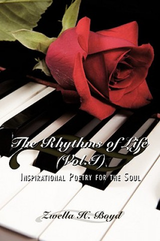 Kniha Rhythms of Life (Vol.I) Zwella H Boyd