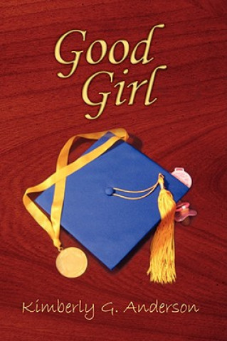 Livre Good Girl Kimberly G Anderson