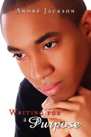 Buch Writing for a Purpose Andre Jackson