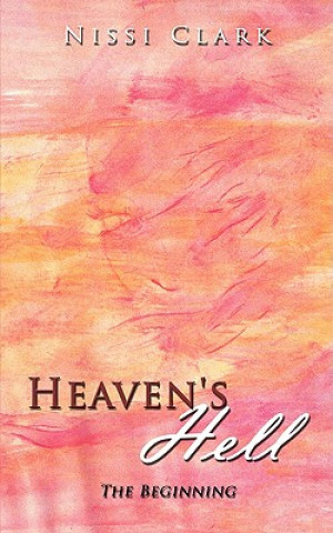 Kniha Heaven's Hell Nissi Clark