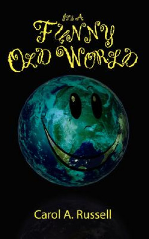 Книга It's a Funny Old World Carol A Russell