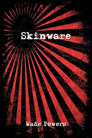 Kniha Skinware Wade Powers