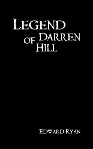 Книга Legend of Darren Hill Edward Ryan