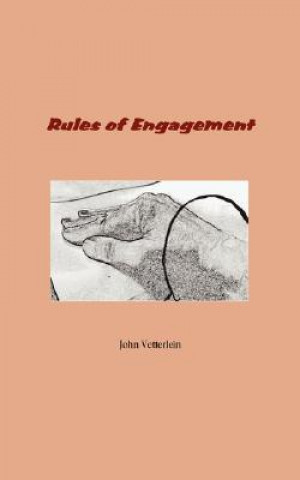 Kniha Rules of Engagement John Vetterlein