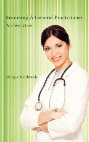 Livre Becoming A General Practitioner Roopa Venktesh