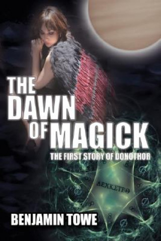 Książka Dawn of Magick Benjamin Towe