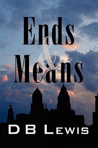 Книга Ends & Means D B Lewis