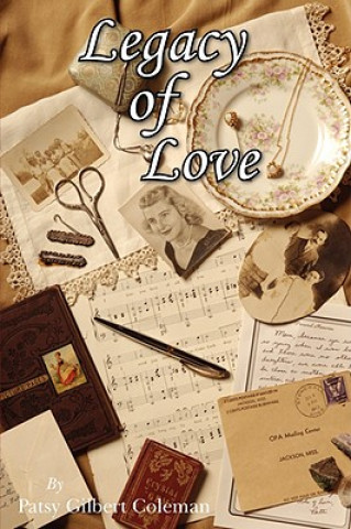 Könyv Legacy of Love Patsy Gilbert Coleman