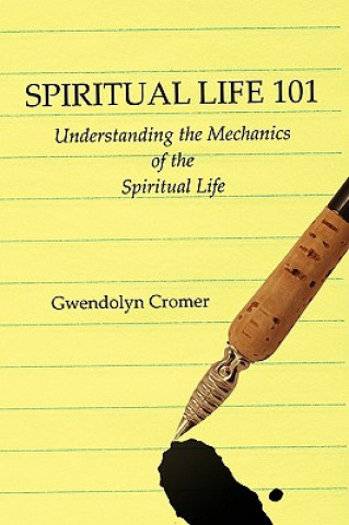 Knjiga Spiritual Life 101 Gwendolyn Cromer