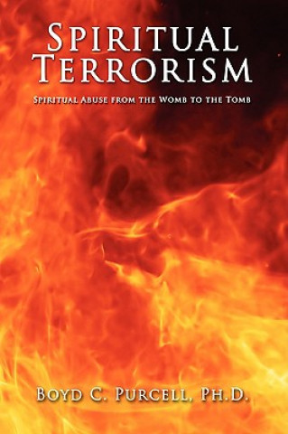 Buch Spiritual Terrorism Boyd C Purcell