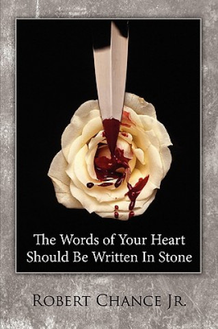 Книга Words of Your Heart Should Be Written In Stone Chance