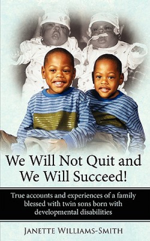 Könyv We Will Not Quit and We Will Succeed! Janette Williams-Smith