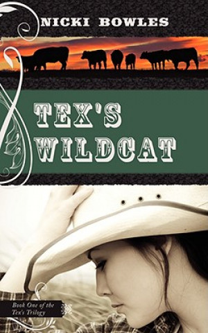 Knjiga Tex's Wildcat Nicki Bowles