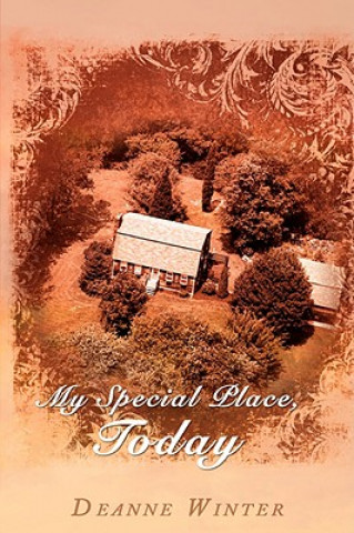 Книга My Special Place, Today Deanne Winter