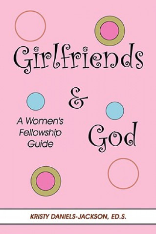 Livre Girlfriends and God Kristy Daniels-Jackson