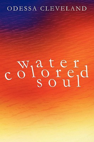 Książka Water Colored Soul Odessa Cleveland