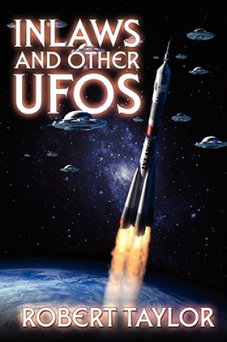 Книга Inlaws and Other UFOS Robert Taylor