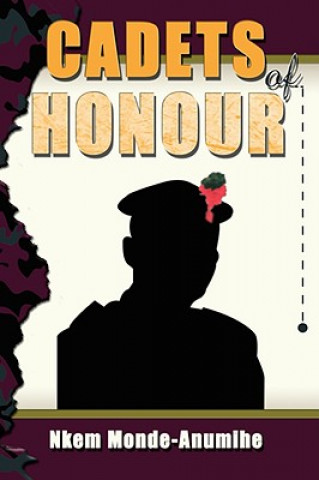 Книга Cadets of Honour Nkem Monde-Anumihe