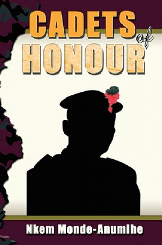 Libro Cadets of Honour Nkem Monde-Anumihe