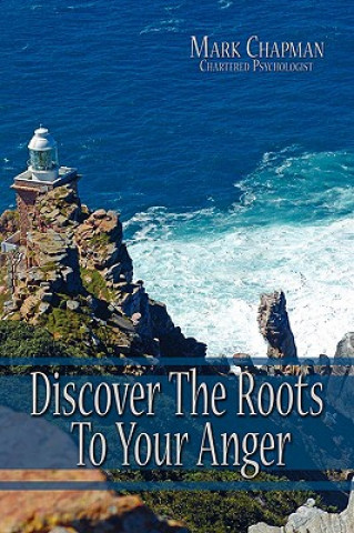 Libro Discover The Roots To Your Anger Mark Chapman