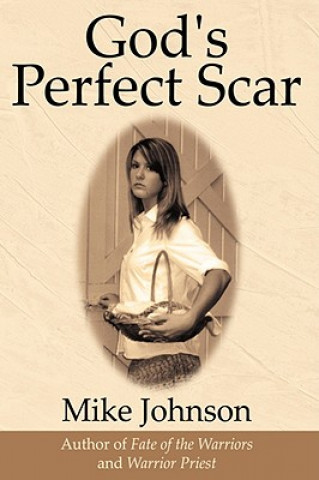 Книга God's Perfect Scar Mike Johnson