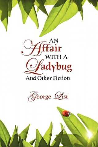 Knjiga Affair with a Ladybug George List