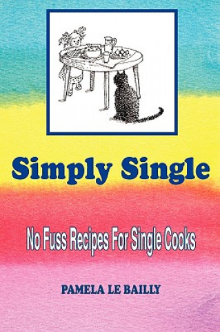 Книга Simply Single Pamela Le Bailly