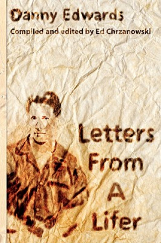 Книга Letters From A Lifer Danny Edwards