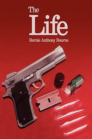Kniha Life Bernie Anthony Bourns