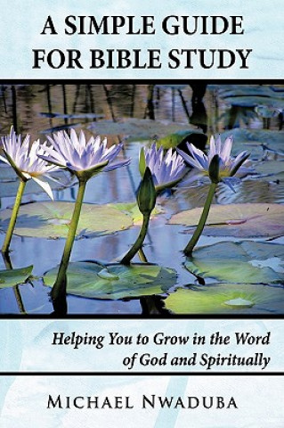 Boek Simple Guide for Bible Study Michael Nwaduba