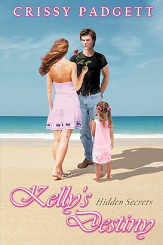 Livre Kelly's Destiny Crissy Padgett