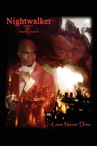 Knjiga Nightwalker Charles E Bullock