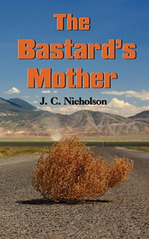 Kniha Bastard's Mother J C Nicholson