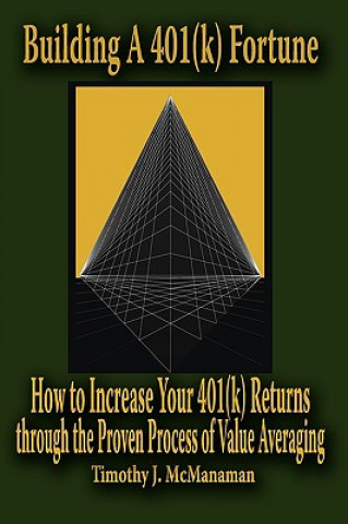 Könyv Building A 401(k) Fortune Timothy J McManaman