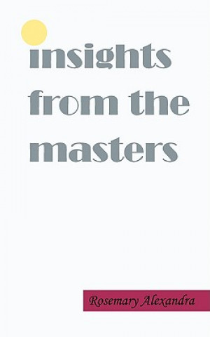 Книга Insights from the Masters Rosemary Alexandra Craig