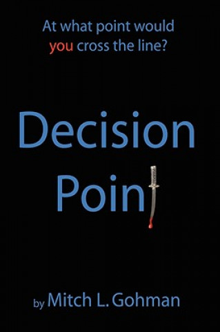 Kniha Decision Point Mitch L Gohman