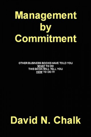 Kniha Management by Commitment David N Chalk