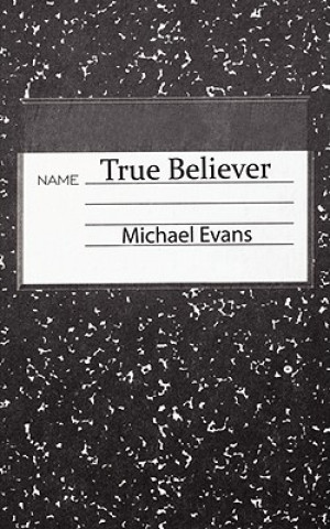 Książka True Believer Michael Evans