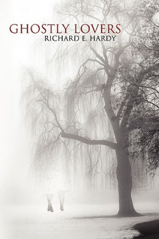 Book Ghostly Lovers Richard E Hardy