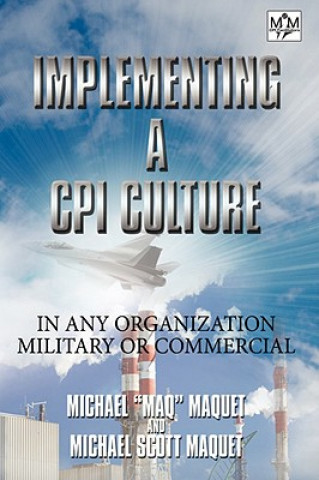 Kniha Implementing a CPI Culture Mike Maquet