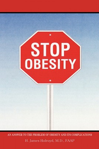 Knjiga Stop Obesity H James Holroyd