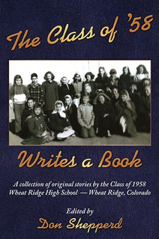 Книга Class of '58 Writes a Book Don Shepperd