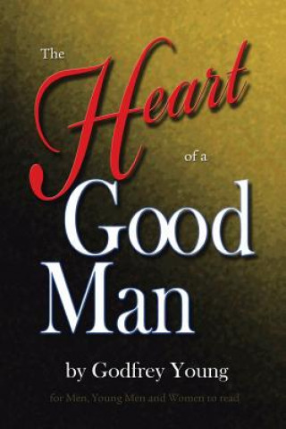 Carte Heart of a Good Man Godfrey Young