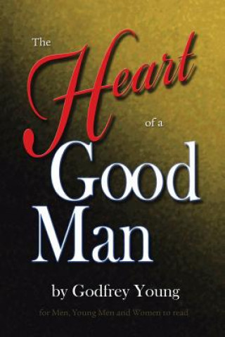 Buch Heart of a Good Man Godfrey Young