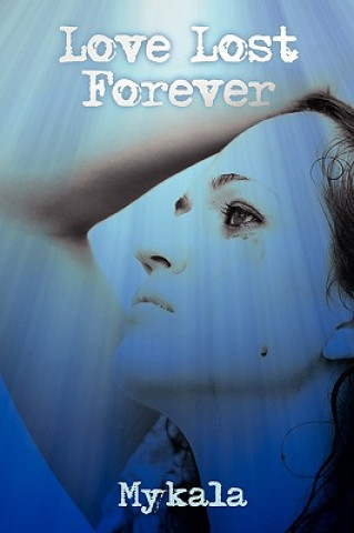 Libro Love Lost Forever Mykala