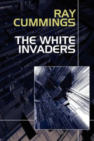 Buch White Invaders Ray Cummings