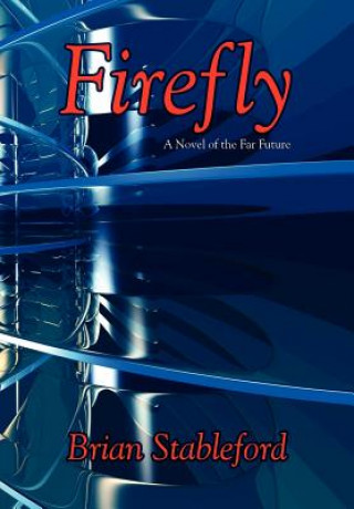 Kniha Firefly Brian Stableford